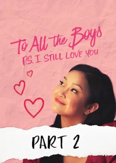To All the Boys: P.S. I Still Love You