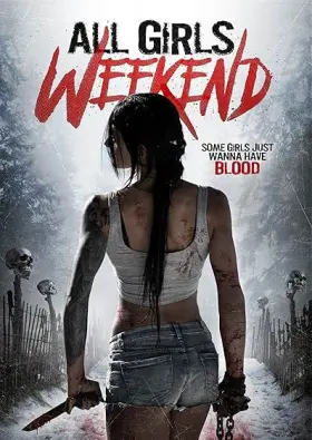 All Girls Weekend - Movie free on Castle