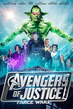 Avengers of Justice: Farce Wars - Movie free on Castle