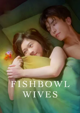 Fishbowl Wives - Web Serie complete free on Castle
