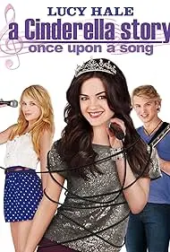 A Cinderella Story: Once Upon a Song - Movie free on Castle