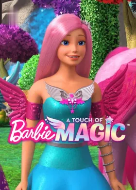 Barbie: A Touch of Magic - Web Serie complete free on Castle