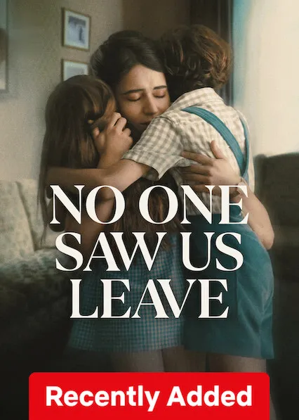 TV series poster: No One Saw Us Leave