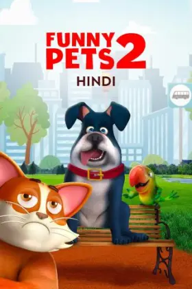 Funny Pets 2 - Movie free on Castle