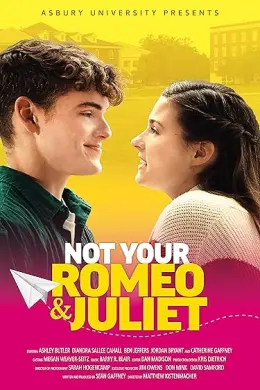 Not Your Romeo & Juliet
