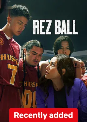 Rez Ball - Movie free on Castle
