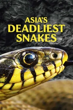 Asia's Deadliest Snakes - Movie free on Castle