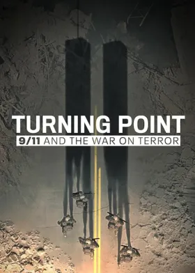 Turning Point: 9/11 and the War on Terror - Web Serie complete free on Castle