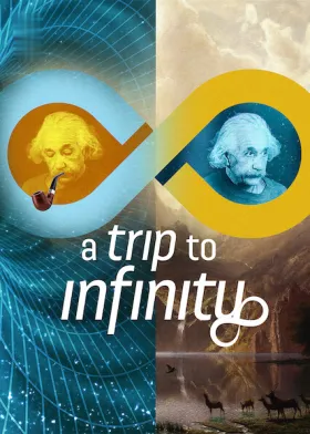 A Trip to Infinity - Movie free on Castle
