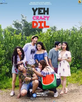 Yeh Crazy Dil - Web Serie complete free on Castle