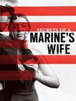 Secrets of a Marines Wife - Movie free on Castle