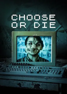 Choose or Die - Movie free on Castle