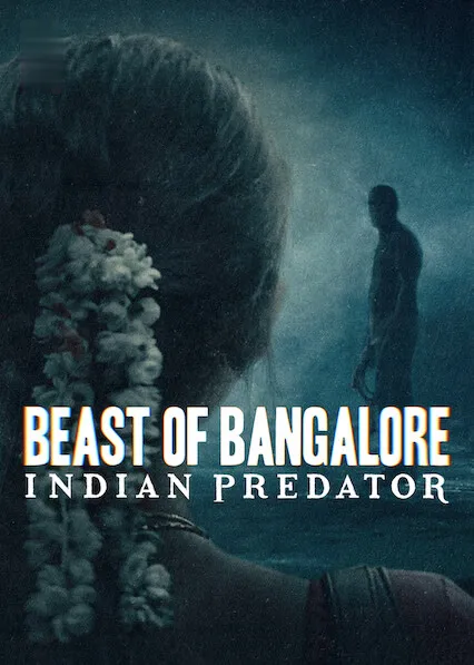 TV series poster: Beast of Bangalore: Indian Predator