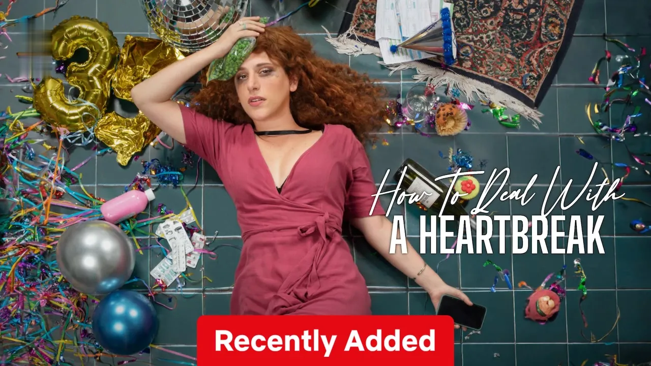 Movie Poster: How To Deal With a Heartbreak