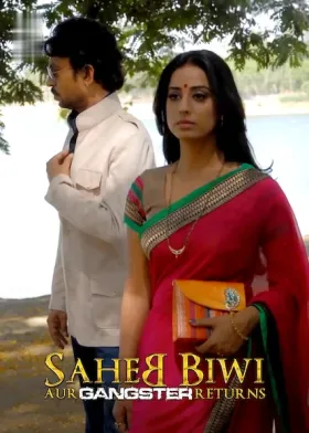 Saheb Biwi Aur Gangster Returns - Movie free on Castle