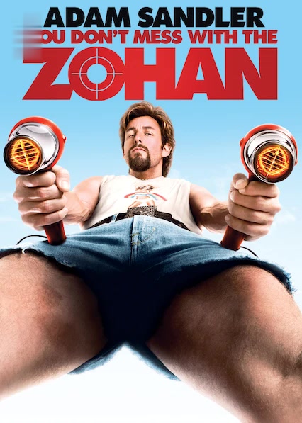 You Don't Mess with the Zohan