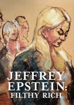 Jeffrey Epstein: Filthy Rich