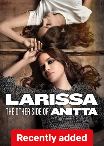 Larissa: The Other Side of Anitta
