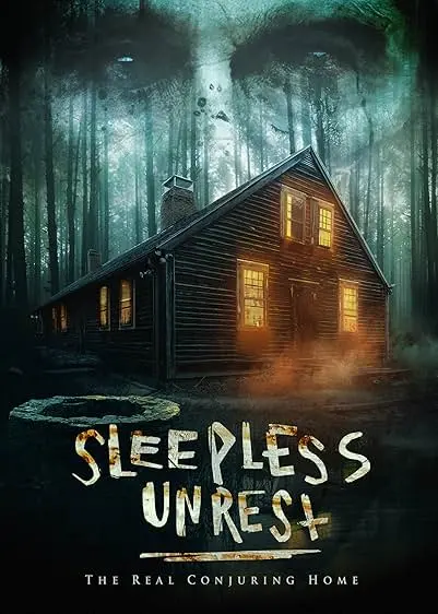 Movie Poster: The Sleepless Unrest: The Real Conjuring Home