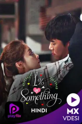 1 Percent Of Something - Web Serie complete free on Castle