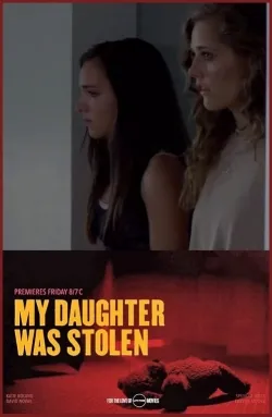 My Daughter Was Stolen - Movie free on Castle