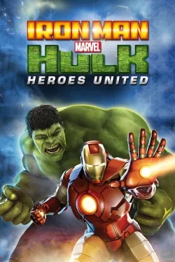 Movie Poster: Iron Man & Hulk: Heroes United
