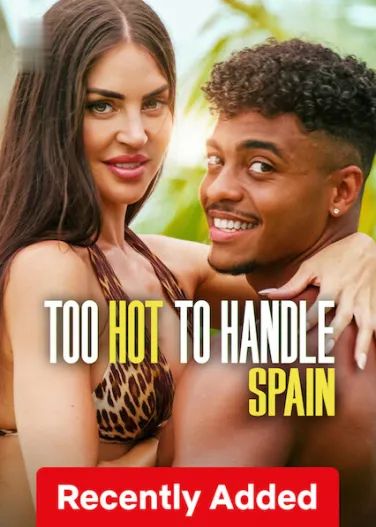 Too Hot to Handle: Spain