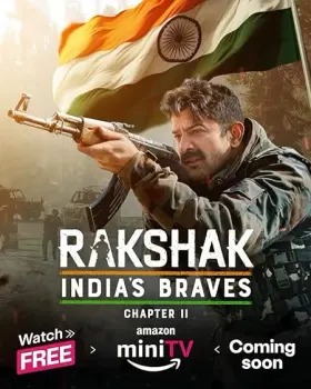 Rakshak - India's Braves - Web Serie complete free on Castle