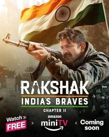 Rakshak - India's Braves