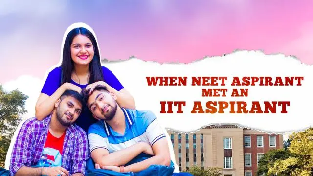 When NEET Aspirant Met An IIT Aspirant