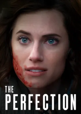 The Perfection - Movie free on Castle