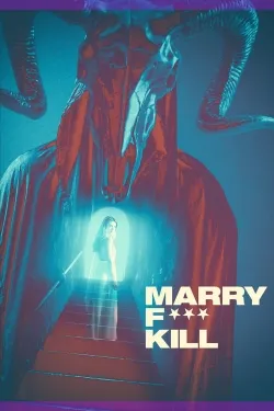 Movie Poster: Marry F*** Kill