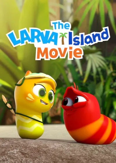 The Larva Island Movie
