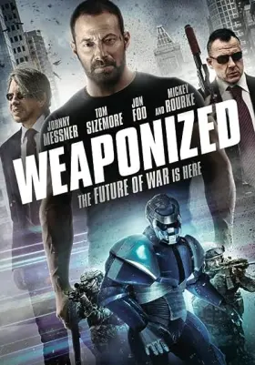 WEAPONiZED - Movie free on Castle