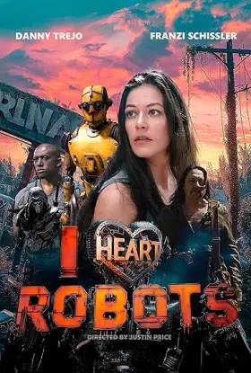 I Heart Robots - Movie free on Castle