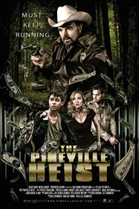 The Pineville Heist - Movie free on Castle