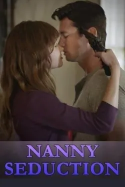 Nanny Seduction - Movie free on Castle