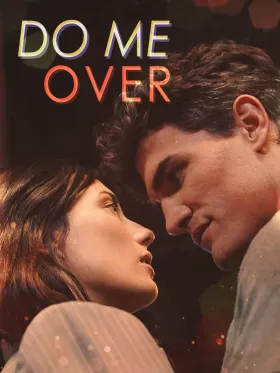 Do Me Over - Web Serie complete free on Castle