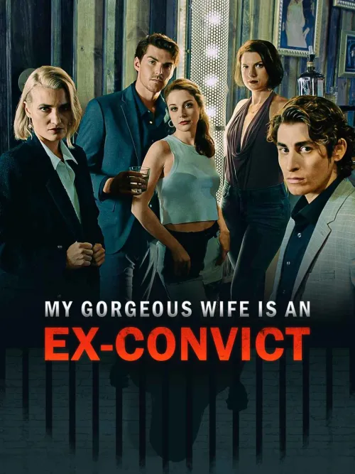 Movie Poster: My Gorgeous Wife is an Ex-Convict